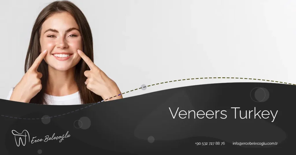 Veneers Turkey